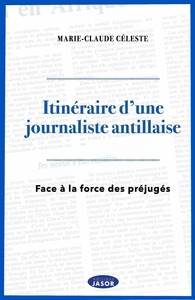 Itinéraire d'une journaliste antillaise