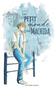 LE PETIT MONDE DE MACHIDA - TOME 2