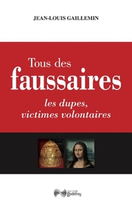 Tous des faussaires