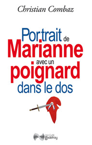Portrait De Marianne Avec Un Poignard Dans Le Dos