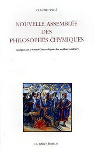 Nouvelle assemblee des philosophes chymiques