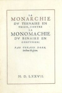La Monarchie du ternaire en union, contre la Monarchie du binaire en confusion