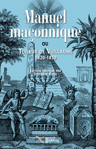MANUEL MACONNIQUE OU TUILEUR DE VUILLAUME