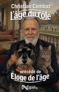 L'AGE DU ROLE - PRECEDE DE ELOGE DE L'AGE