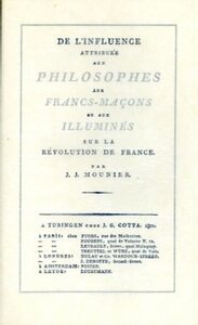 Influence attribuee aux philosophes, aux francs-macons et aux illuminés sur la revolution francaise