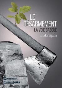 Le désarmement - la voie basque