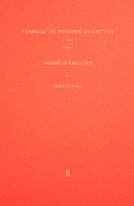 Tombeau de Philippe Jaccottet & Tombe d'abeilles