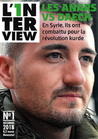 1nterview n°1 (L') - Les anars vs Daech