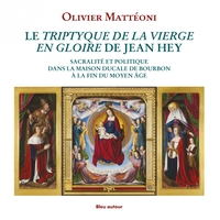 LE TRIPTYQUE DE LA VIERGE EN GLOIRE DE JEAN HEY
