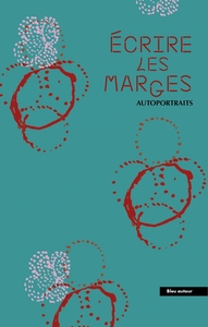Écrire les marges - Autoportraits