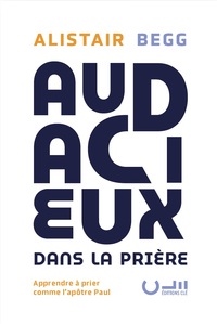 Audacieux dans la prière