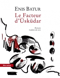 LE FACTEUR D'USKUDAR - ROMANS