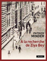À la recherche de Ziya Bey