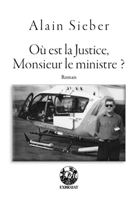 Où est la justice, monsieur le ministre ?
