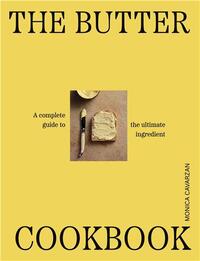 The Butter Cookbook From farm to feast /anglais