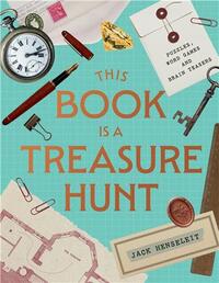 This Book is a Treasure Hunt A puzzling adventure of games, riddles and brain teasers /anglais