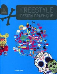 FREESTYLE: DESIGN GRAPHIQUE