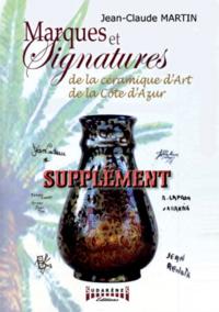 SUPPLEMENT DE "MARQUES ET SIGNATURES DE LA CERAMIQUE D'ART DE LA COTE D'AZUR"