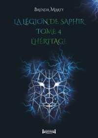 LEGION DE SAPHIR TOME 4 : L'HERITAGE