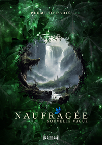 NAUFRAGEE : NOUVELLE VAGUE