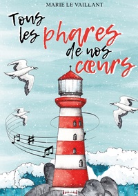 Tous les phares de nos coeurs