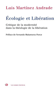 Écologie et libération - critique de la modernité dans la théologie de la libération
