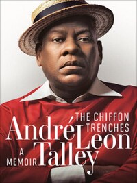 Andre Leon Talley The Chiffon Trenches (Hardback) /anglais