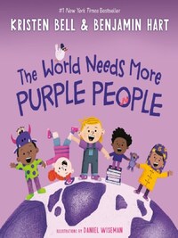 THE WORLD NEEDS MORE PURPLE PEOPLE
