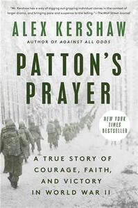 Patton's Prayer: A True Story of Courage, Faith, and Victory in World War II /anglais
