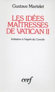 LES IDEES MAITRESSES DE VATICAN II
