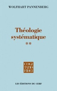 THEOLOGIE SYSTEMATIQUE - VOLUME 2