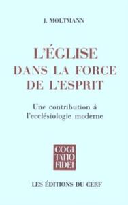 L'EGLISE DANS LA FORCE DE L'ESPRIT