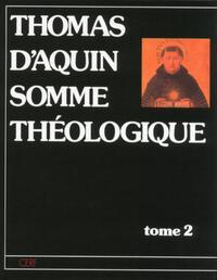 SOMME THEOLOGIQUE - TOME 2