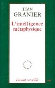 L'INTELLIGENCE MÉTAPHYSIQUE