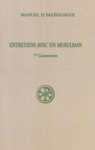 SC 115 ENTRETIENS AVEC UN MUSULMAN - 7EME CONTROVERSE