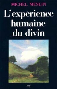 L'EXPERIENCE HUMAINE DU DIVIN
