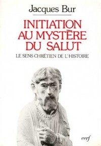 INITIATION AU MYSTÈRE DU SALUT