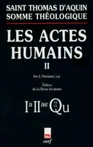 SOMME THÉOLOGIQUE : LES ACTES HUMAINS, II