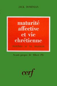 MATURITE AFFECTIVE ET VIE CHRETIENNE