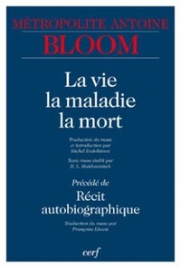 LA VIE, LA MALADIE, LA MORT