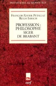PROFESSION : PHILOSOPHE. SIGER DE BRABANT