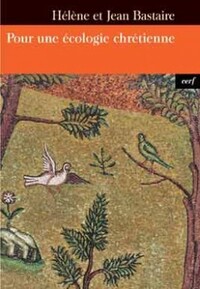 POUR UNE ECOLOGIE CHRETIENNE