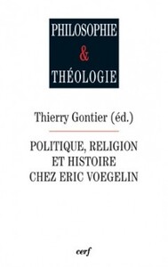 Politique, religion et histoire chez Eric Voegelin