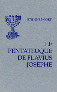 BIBLE DE JOSÈPHE, I : LE PENTATEUQUE