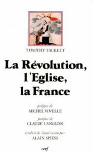 LA RÉVOLUTION, L'ÉGLISE, LA FRANCE