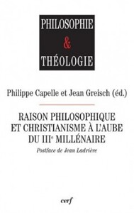 Raison philosophique et christianisme à l'aube du troisième millénaire