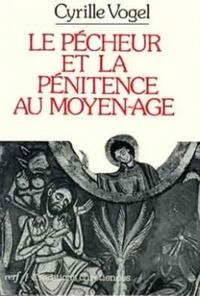 LE PÉCHEUR ET LA PÉNITENCE AU MOYEN ÂGE