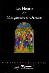 LES HEURES DE MARGUERITE D'ORLEANS