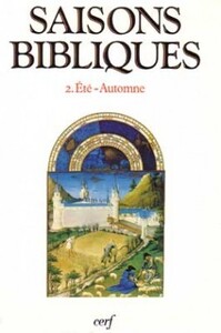 SAISONS BIBLIQUES 2 ETE-AUTOMNE