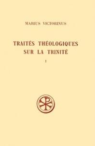 SC 68-69 TRAITES THEOLOGIQUES SUR LA TRINITE 1 ET 2